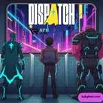 Dispatch Game APK
